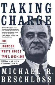 image of Taking Charge: The Johnson White House Tapes, 1963-1964