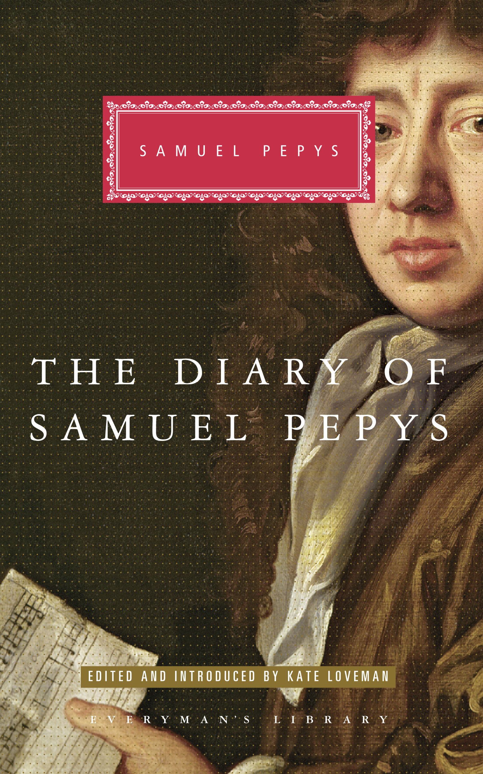The Diary of Samuel Pepys Selected and Introduced by Kate Loveman