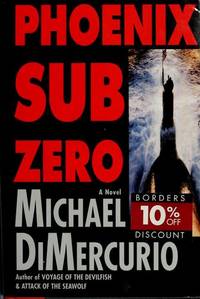 Phoenix Sub Zero: A Novel