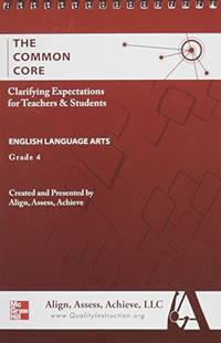 AAA The Common Core: Clarifying Expectations for Teachers and Students. English Language Arts,...