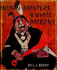 Indian Painters &amp; White Patrons by Brody, J. J