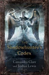 The Shadowhunter&#039;s Codex (The Mortal Instruments) by Clare, Cassandra