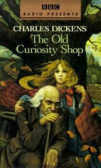 The Old Curiosity Shop: BBC (BBC Radio Presents)