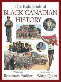 Kids Book Of Black Canadian History, The