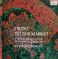 I went to the market;: An old Czechoslovakian folksong, (A Bill Martin instant reader)