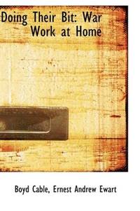 cover of Doing Their Bit: War Work at Home