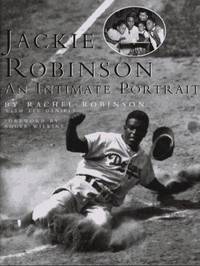 Jackie Robinson: An Intimate Portrait by Robinson, Rachel, Daniels, Lee