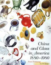 China and Glass In America, 1880-1980