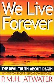 image of We Live Forever: The Real Truth About Death