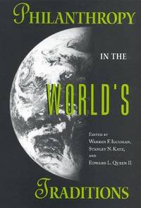 Philanthropy in the Worlds Traditions (Philanthropic and Nonprofit Studies)