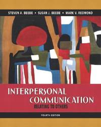 Interpersonal Communication : Relating to Others