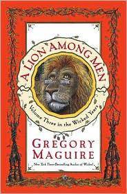 A Lion Among Men (The Wicked Years, Book 3)