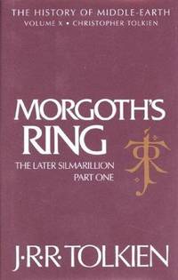 image of Morgoth's Ring: The Later Silmarillion, Part One: The Legends of Aman (The History of Middle-Earth, Vol. 10)