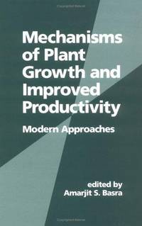 Mechanisms Of Plant Growth And Improved Productivity : Modern Approaches