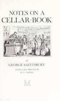 Notes on a Cellar-book by George Saintsbury - 1978