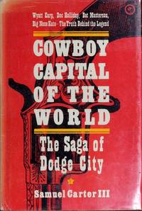 image of Cowboy Capital of the World; The Saga of Dodge City