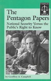The Pentagon Papers: National Security Versus the Public's Right to Know (Words That Changed...