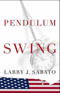 Pendulum Swing by Larry J. Sabato - 2011-01-29