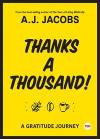 Thanks A Thousand: A Gratitude Journey (TED Books)