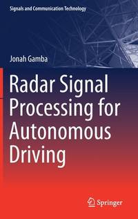 Radar Signal Processing for Autonomous Driving (Signals and Communication Technology)