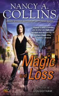 Magic and Loss: A Novel of Golgotham