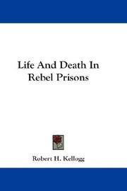 cover of Life And Death In Rebel Prisons