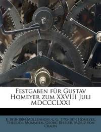 Festgaben für Gustav Homeyer zum XXVIII Juli MDCCCLXXI (German Edition)