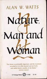 Nature, Man,&amp; Woman by Watts, Alan W - 1970