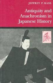 Antiquity and Anachronism In Japanese History