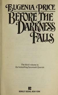 Before the Darkness Falls (Savannah Quartet, No 3) by Price, Eugenia - 1988-10-01