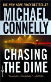 Chasing the Dime by Connelly, Michael - 2002-01-01