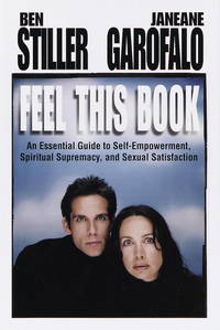 Feel This Book : An Essential Guide to Self-Empowerment, Spiritual Supremacy, and Sexual Satisfaction