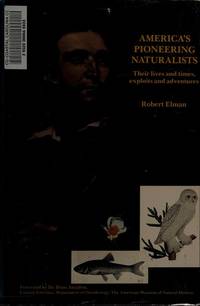 cover of America's pioneering naturalists: Their lives and times, exploits and adventures