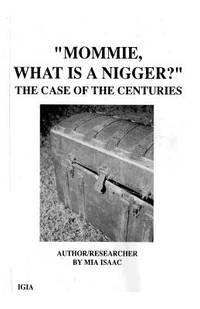 "Mommie, What Is A Nigger?': The Case of the CenturIes