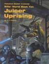JUICER UPRISING (World Book Ten) by C. J. (Carlos J. Martijena-Carella) Kevin & Carella - Paperback - 1st. Printing - 1996 - from Cheryl's Book Nook (SKU: 005864)