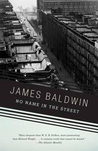 No Name in the Street by Baldwin, James - 2007