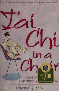 Tai Chi in a Chair by Quarta, Cynthia - 2001-01-01