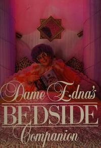 Dame Ednas Bedside Companion by Humphries, Barry - 10/28/1982