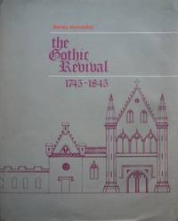 The Gothic Revival 1745 - 1845
