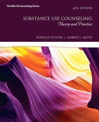 Substance Use Counseling: Theory and Practice (6th Edition) (The Merrill Counseling Series) by Stevens, Patricia