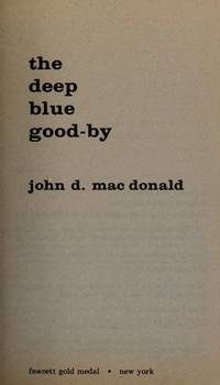 Deep Blue Goodbye by MacDonald, John D