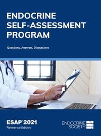 Endocrine Self-Assessment Program Questions, Answers, Discussions