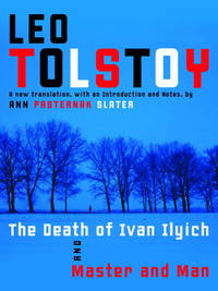 The Death of Ivan Ilyich and Master and Man by Tolstoy, Leo