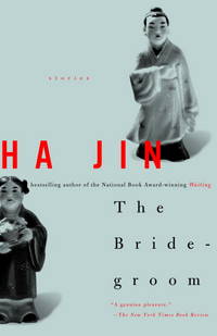 Bridegroom : Stories by Jin, Ha