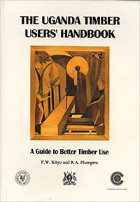 The Uganda Timber Users' Handbook
