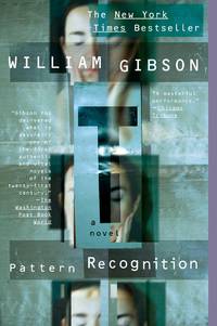 Pattern Recognition (Blue Ant) by Gibson, William