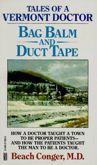 Bag Balm and Duct Tape: Tales of a Vermont Doctor