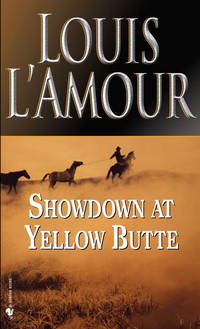 Showdown at Yellow Butte: A Novel de L&#39;Amour, Louis - 1983-05-01