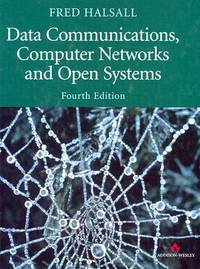Data Communications, Computer Networks and Open Systems
