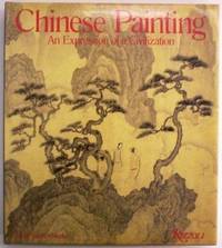 Chinese Painting An Expression of a Civilization